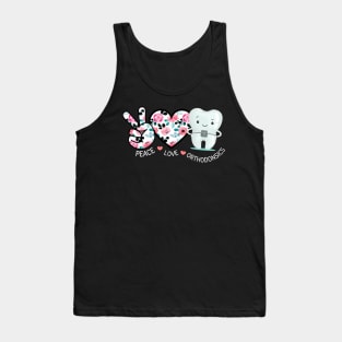 Peace Love Orthodonsics Rose Dentist Love Funny Orthodontist Tank Top